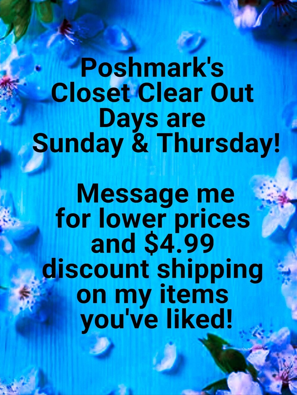 Msg Thursday for Dropped Prices & Get $4.99 Shipping on Closet Clear Out Days